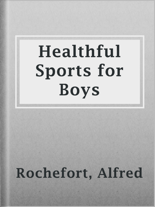 Imagen de portada para Healthful Sports for Boys